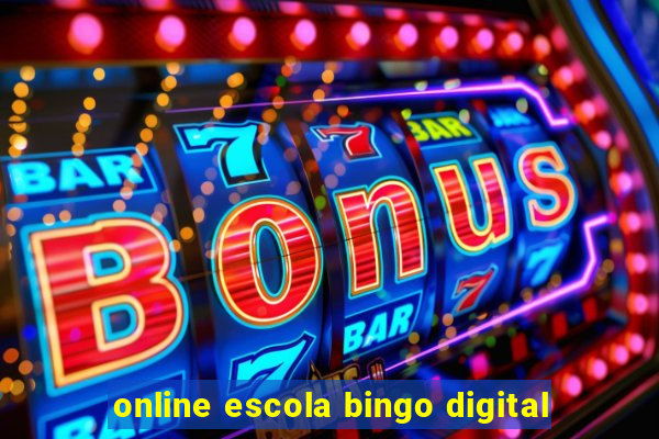 online escola bingo digital